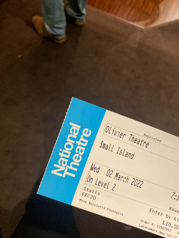 A ticket stub for Small Island